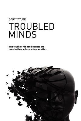 Troubled Minds - Taylor, Gary