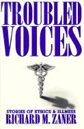 Troubled Voices: Stories of Ethics and Illness
