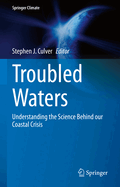 Troubled Waters: Understanding the Science Behind Our Coastal Crisis
