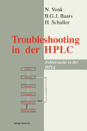 Troubleshooting in the HPLC: Fehlersuche in Der HPLC