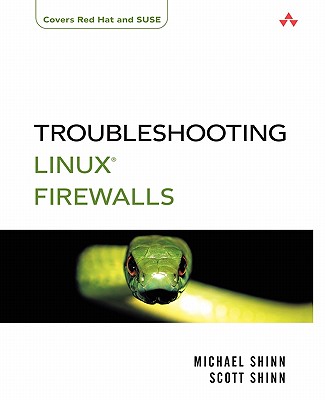 Troubleshooting Linux Firewalls - Shinn, Michael, and Shinn, Scott