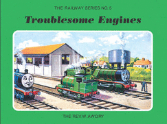 Troublesome Engines. by W. Awdry