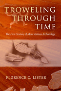 Trowelling Through Time: The First Century of Mesa Verdean Archaeology