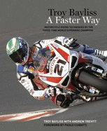 Troy Bayliss: A Faster Way