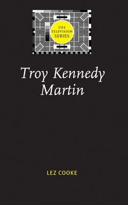 Troy Kennedy Martin - Cooke, Lez