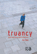 Truancy: Short and Long-Term Solutions