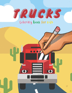 Trucks Coloring Book For Kids: Coloring Pages With Trucks For Boys, Toddlers, Monster Truck, Cars