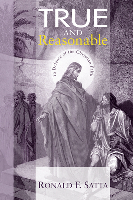 True and Reasonable - Satta, Ronald F