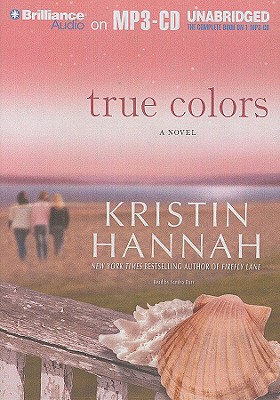 True Colors - Hannah, Kristin, and Burr, Sandra (Read by)