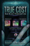 True Cost - Our Deadly Consumption