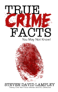 True Crime Facts You May Not Know