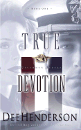 True Devotion - Henderson, Dee