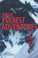 True Everest Adventure Stories
