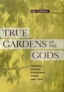 True Gardens of the Gods: Californian-Australian Environmental Reform, 1860a 1930