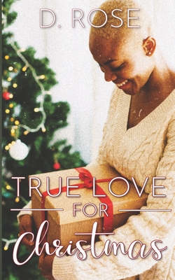 True Love for Christmas - Rose, D