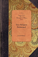 True Religion Delineated