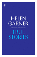 True Stories: Complete Short Non-Fiction