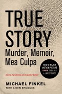 True Story Tie-In Edition: Murder, Memoir, Mea Culpa
