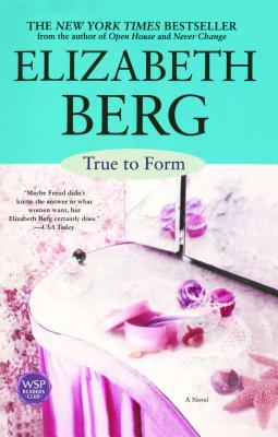 True to Form - Berg, Elizabeth