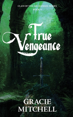 True Vengeance - Mitchell, Gracie