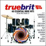 Truebrit: 40 Essential Indie Hits