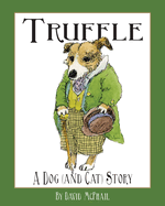 Truffle: A Dog (and Cat) Story