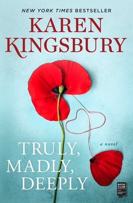 Truly, Madly, Deeply - Kingsbury, Karen