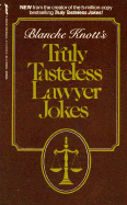 Truly Taste Lawyer Jokes