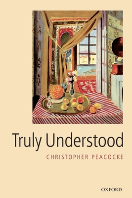 Truly Understood - Peacocke, Christopher