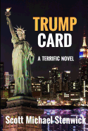 Trump Card: A Terrific Novel