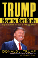Trump: How to Get Rich - Trump, Donald J, and McIver, Meredith
