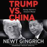 Trump vs. China Lib/E: Facing America's Greatest Threat