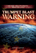 Trumpet Blast Warning: The Fourth Letter
