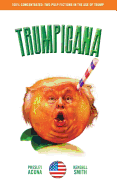 Trumpicana (Vol 1): Pulp Fictions in the Age of Trump