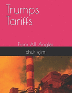Trumps Tariffs: From All Angles