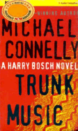 Trunk Music - Connelly, Michael, and Hill, Dick (Read by)