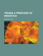 Trusia: A Princess of Krovitch