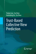 Trust-Based Collective View Prediction