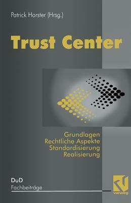 Trust Center - Horster, Patrick (Editor)