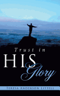 Trust in His Glory