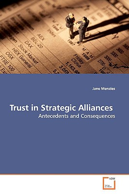 Trust in Strategic Alliances - Menzies, Jane