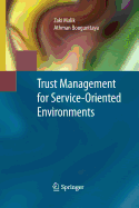 Trust Management for Service-Oriented Environments