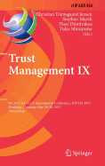 Trust Management IX: 9th Ifip Wg 11.11 International Conference, Ifiptm 2015, Hamburg, Germany, May 26-28, 2015, Proceedings