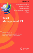 Trust Management VI: 6th Ifip Wg 11.11 International Conference, Ifiptm 2012, Surat, India, May 21-25, 2012, Proceedings