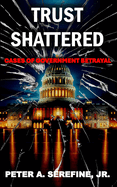 Trust Shattered: Cases of Government Betrayal