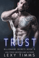 Trust: Steamy Billionaire Romance