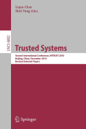 Trusted Systems: Second International Conference, INTRUST 2010, Beijing, China, December 13-15, 2010, Revised Selected Papers