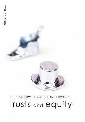 Trusts and Equity - Edwards, Richard, and Stockwell, Nigel