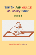 Truth and Grace Memory Book: Book 1