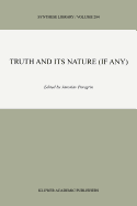 Truth and Its Nature (if Any)